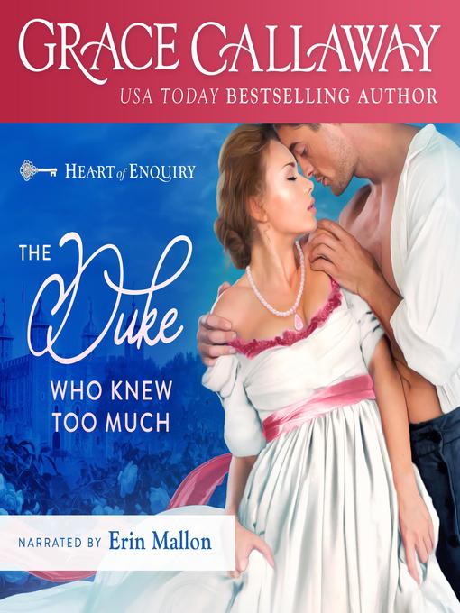 Title details for The Duke Who Knew Too Much by Grace Callaway - Available